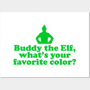 Elf Quote - Favorite Color (Green) Posters and Art